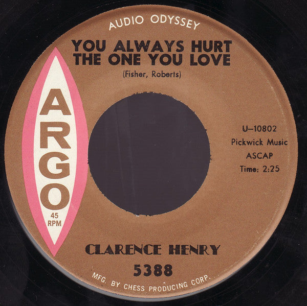 Clarence "Frogman" Henry – You Always Hurt The One You Love / Little Suzy