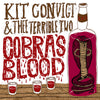 Kit Convict & Thee Terrible Two – Cobra's Blood — photo 1