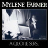 Mylène Farmer – A Quoi Je Sers... (Club Remix) — photo 1