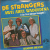 De Strangers – Handjes Draaie / Awel Awel Wadoedena — photo 2