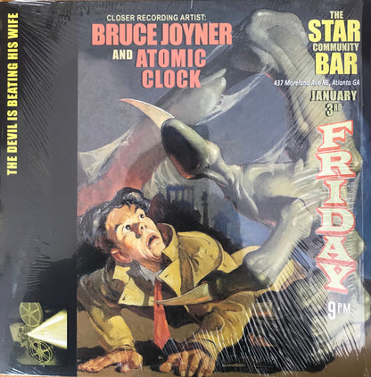 Bruce Joyner And Atomic Clock – The Devil Is Beating His Wife