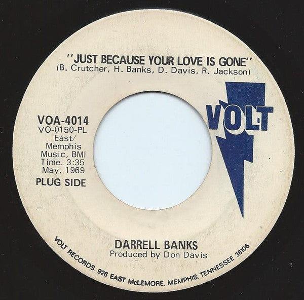 Darrell Banks – Just Because Your Love Is Gone