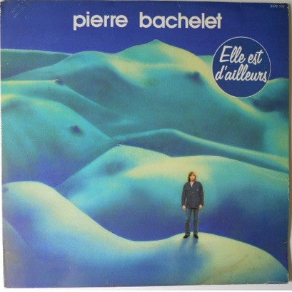 Pierre Bachelet – Elle Est D'ailleurs