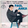 Paul Anka – Hello Young Lovers / I Love You In The Same Old Way — photo 1