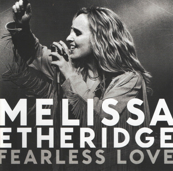 Melissa Etheridge – Fearless Love