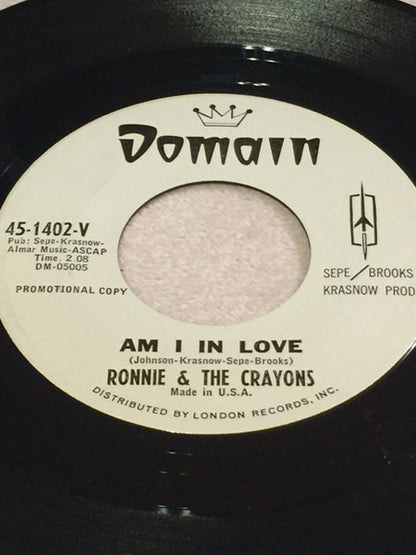 Ronnie & The Crayons – Am I In Love / Birchard's Bread