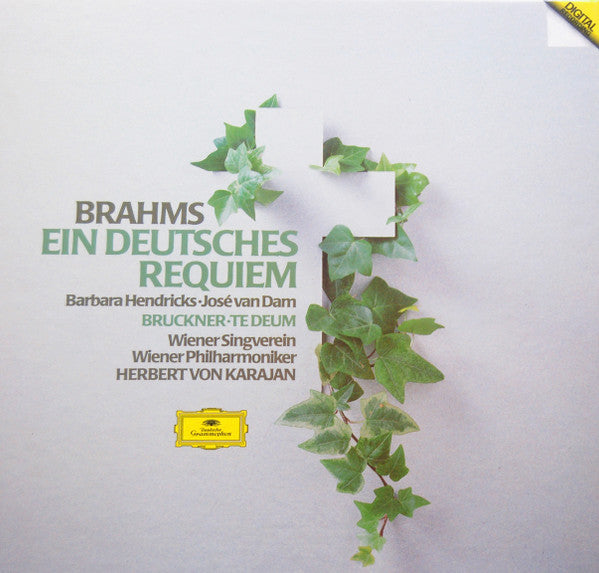 Johannes Brahms, Anton Bruckner - Herbert Von Karajan – Ein Deutsches Requiem / Te Deum