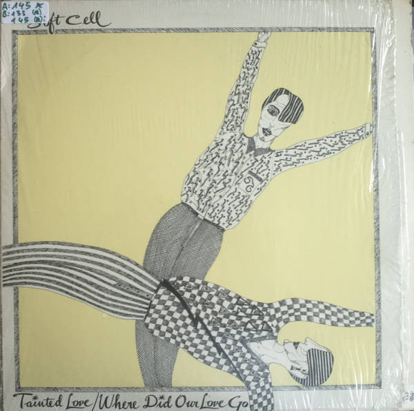 Soft Cell – Tainted Love / Where Did Our Love Go