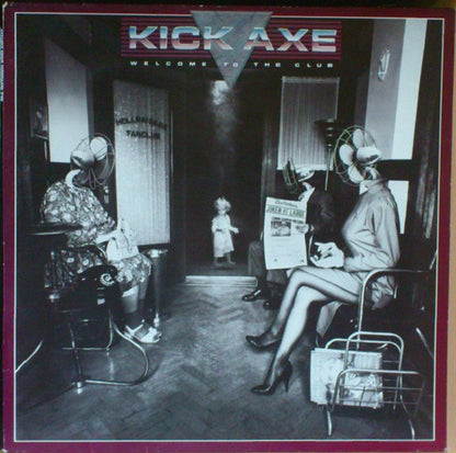 Kick Axe – Welcome To The Club