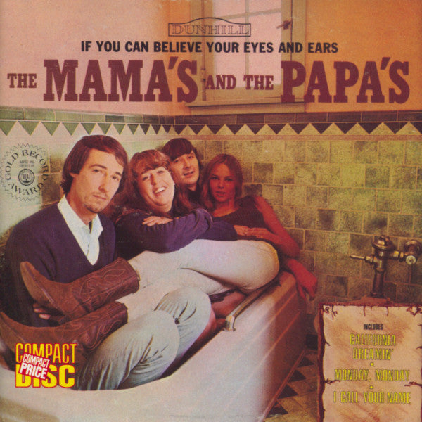 The Mamas & The Papas – If You Can Believe Your Eyes And Ears