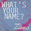 Zinno – What's Your Name? — photo 1