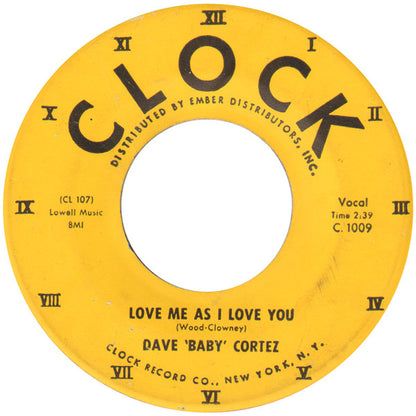 Dave "Baby" Cortez – The Happy Organ / Love Me As I Love You