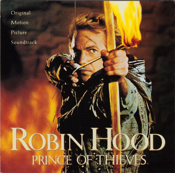 Michael Kamen – Robin Hood: Prince Of Thieves (Original Motion Picture Soundtrack)