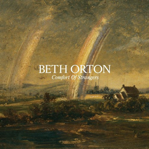 Beth Orton – Comfort Of Strangers