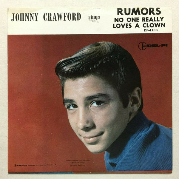 Johnny Crawford – Rumors / No One Really Loves A Clown