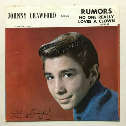 Johnny Crawford – Rumors / No One Really Loves A Clown