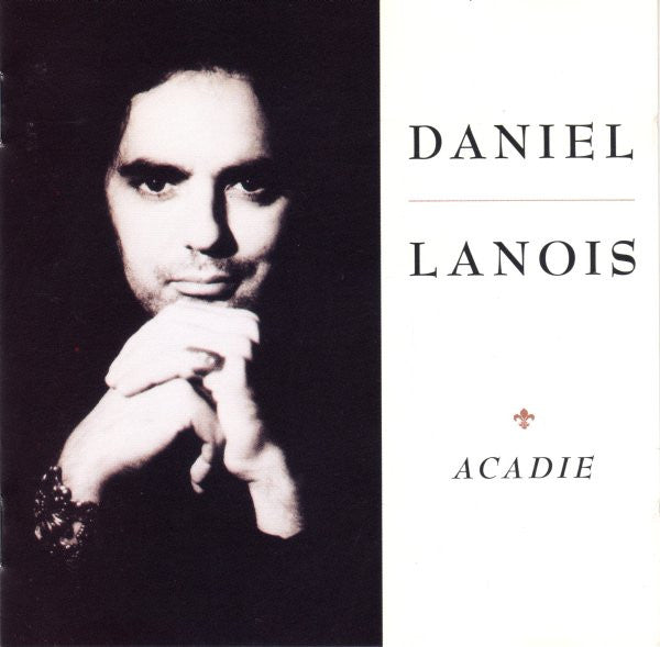 Daniel Lanois – Acadie
