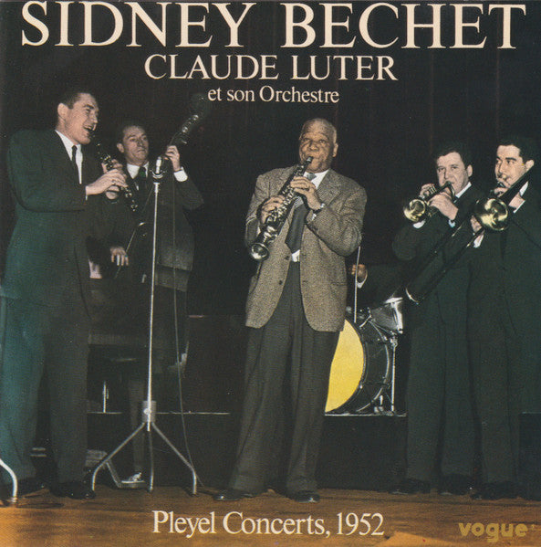 Sidney Bechet Avec Claude Luter Et Son Orchestre – Pleyel Concerts, 1952