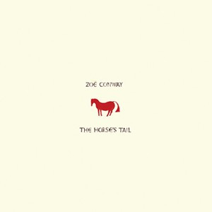 Zoë Conway – The Horse's Tail