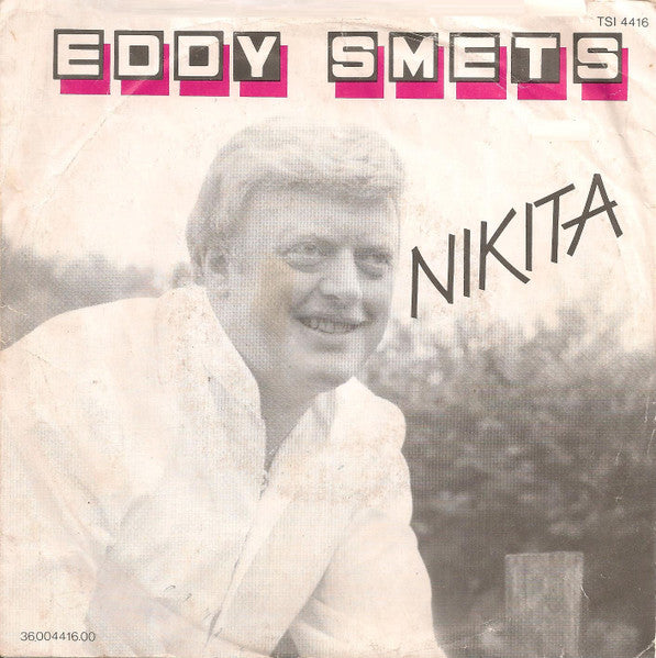 Eddy Smets – Nikita / Geef Je Hand