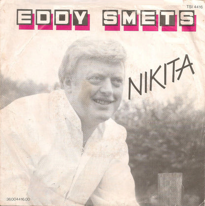Eddy Smets – Nikita / Geef Je Hand
