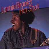 Lonnie Brooks – Hot Shot