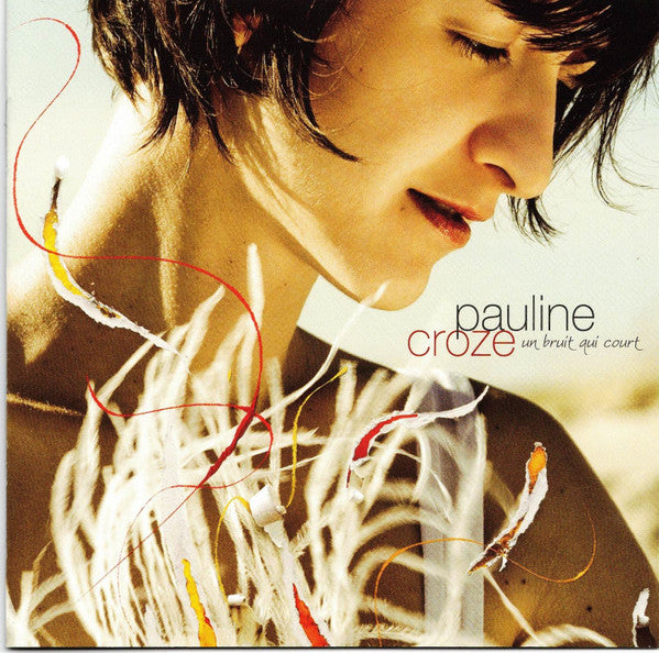 Pauline Croze – Un Bruit Qui Court