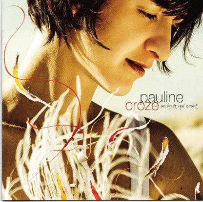 Pauline Croze – Un Bruit Qui Court