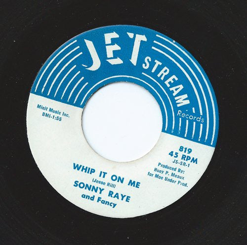 Sonny Raye And Fancy (7) – Whip It On Me / Eye To Eye