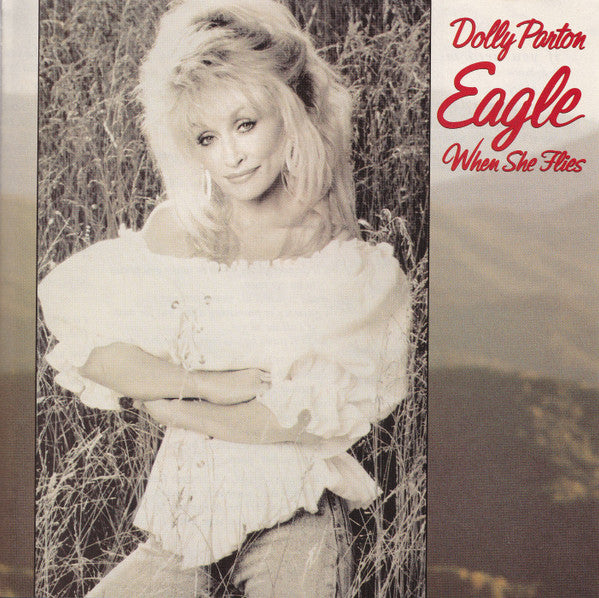 Dolly Parton – Eagle When She Flies