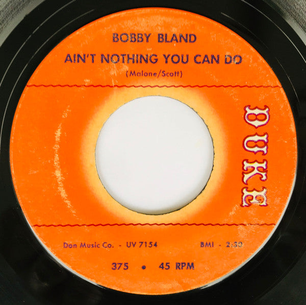 Bobby Bland – Ain’t Nothing You Can Do / Honey Child
