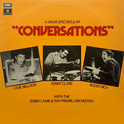 Buddy Rich, Louis Bellson, Kenny Clare With The Bobby Lamb - Ray Premru Orchestra – Conversations  - A Drum Spectacular