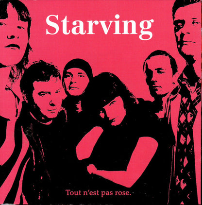 Starving – Tout N'Est Pas Rose