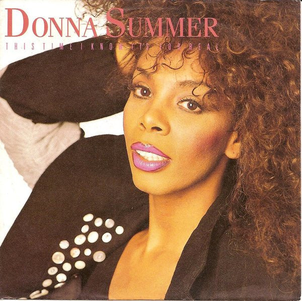 Donna Summer – This Time I Know It's For Real