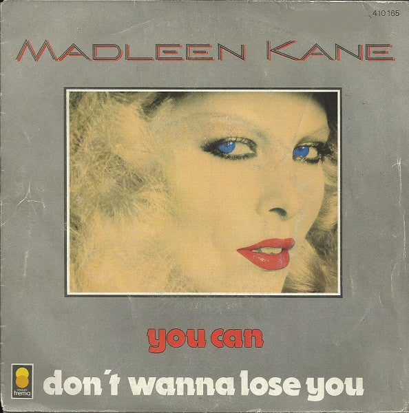 Madleen Kane – You Can / Don't Wanna Lose You