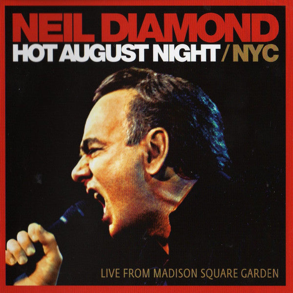Neil Diamond – Hot August Night / NYC (Live From Madison Square Garden)