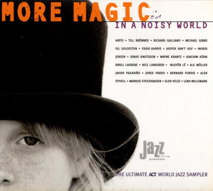 Various – More Magic In A Noisy World (The Ultimate ACT World Jazz Sampler)