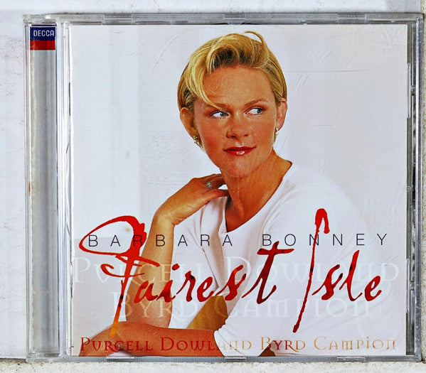 Barbara Bonney, Henry Purcell • John Dowland • William Byrd • Thomas Campion – Fairest Isle