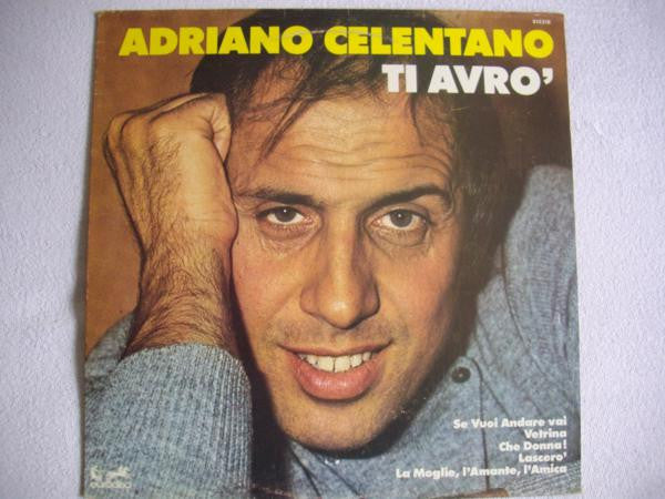 Adriano Celentano – Ti Avrò
