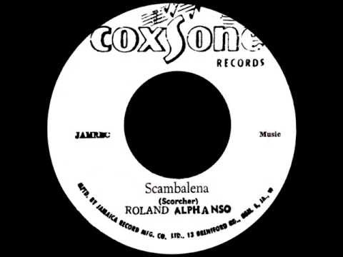 Roland Alphonso / Roland Alphonso & The Soul Brothers – Scambalena / Magic Star