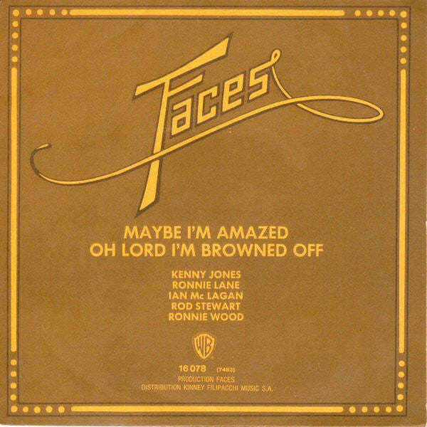 Faces (3) – Maybe I'm Amazed / Oh Lord I'm Browned Off
