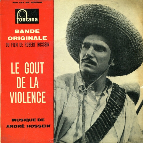 André Hossein – Le Gout De La Violence (Bande Originale Du Film)
