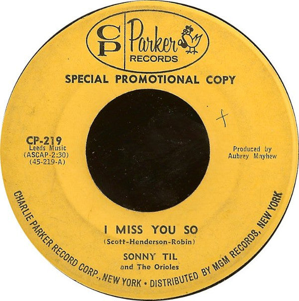 Sonny Til And The Orioles – I Miss You So / Hey! Little Woman