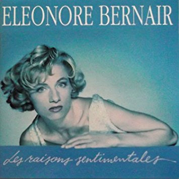 Eleonore Bernair – Les Raisons Sentimentales