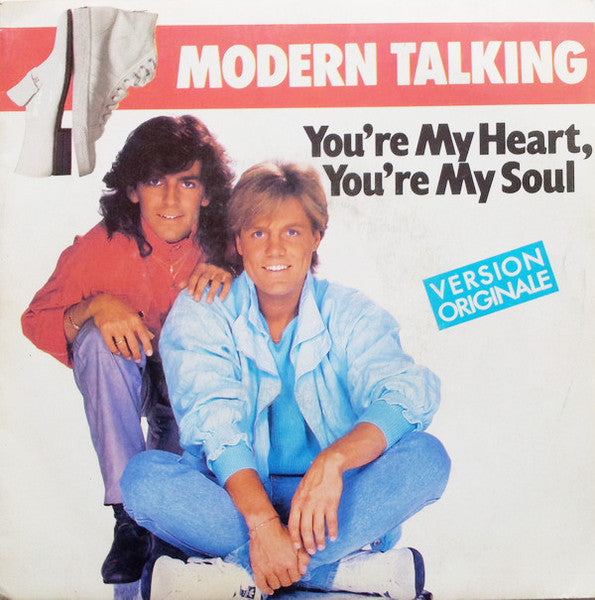 Modern Talking – You're My Heart, You're My Soul
