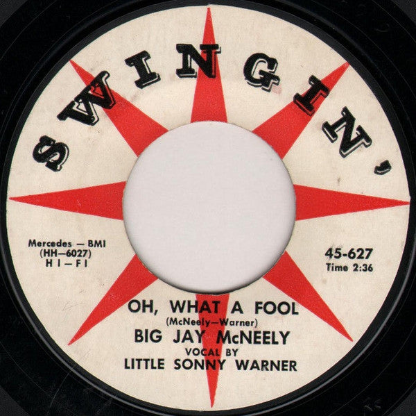 Big Jay McNeely / Little Sonny Warner – I Love You, Oh Darling / Oh, What A Fool
