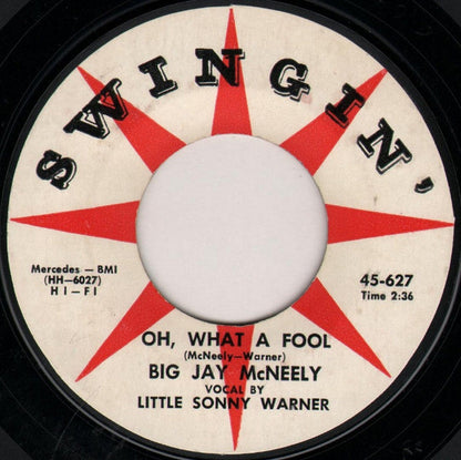 Big Jay McNeely / Little Sonny Warner – I Love You, Oh Darling / Oh, What A Fool