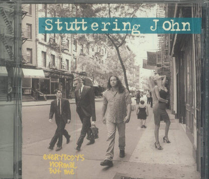 Stuttering John – Everybody's Normal But Me
