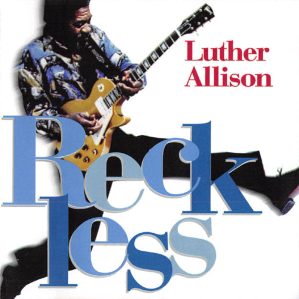 Luther Allison – Reckless