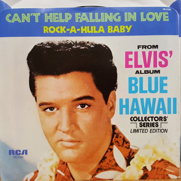 Elvis Presley With The Jordanaires – Can't Help Falling In Love / Rock-A-Hula Baby